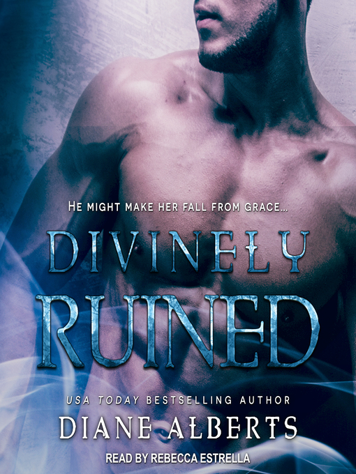 Title details for Divinely Ruined by Diane Alberts - Available
